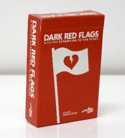 RED FLAGS: DARK RED FLAGS