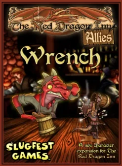 The Red Dragon Inn: Allies: Wrench