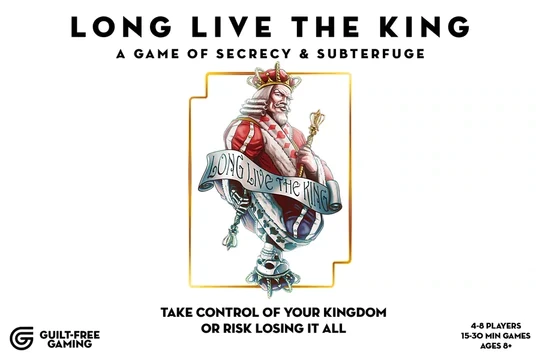 Long Live The King: A Game Of Secrecy & Subterfuge